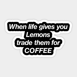 coffee funny quotes Sticker